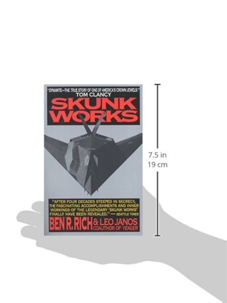 Skunk Works: A Personal Memoir of My Years at Lockheed: Rich